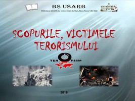 Foto expoziţie on-line: Scopurile, victimele terorismului 