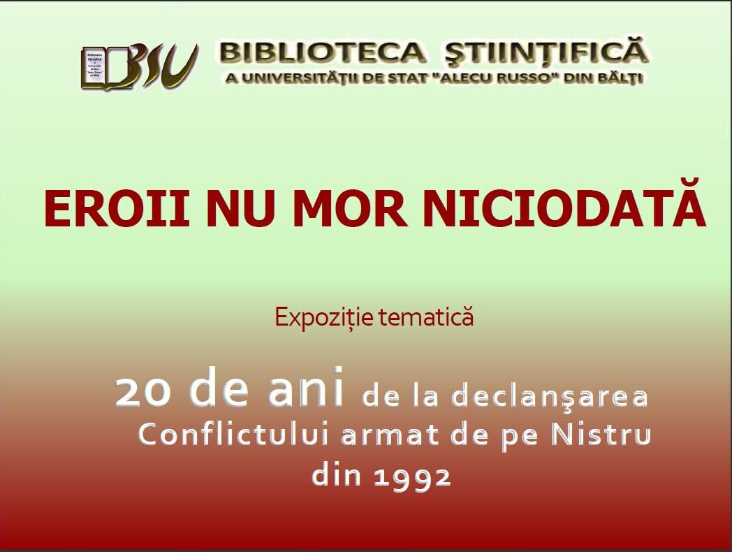 Foto expoziţie on-line: Eroii nu mor niciodată. 20 de ani de la declanşarea Conflictului armat de pe Nistru din 1992