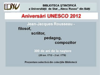 Foto expoziţie on-line: Jean-Jacques Rousseau - filosof, scriitor, pedagog, compozitor: 300 de ani de la naştere (28 iun. 1712 - 2 iul. 1778) : Prezentare selectivă din colecţia Bibliotecii